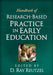 Handbook of Research-Based Practice in Early Education by D. Ray Reutzel