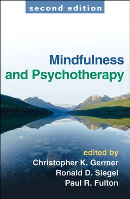 Mindfulness and Psychotherapy by Christopher Germer