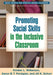Promoting Social Skills in the Inclusive Classroom by Kimber L. Wilkerson