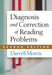 Diagnosis and Correction of Reading Problems by Darrell Morris