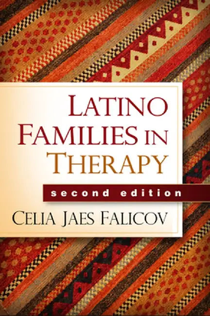 Latino Families in Therapy by Celia Jaes Falicov