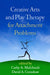Creative Arts and Play Therapy for Attachment Problems by Cathy A. Malchiodi