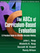 The ABCs of Curriculum-Based Evaluation: A Practical Guide to Effective Decision Making by John L. Hosp, Michelle K. Hosp, Kenneth W. Howell