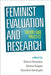 Feminist Evaluation and Research: Theory and Practice by Sharon Brisolara