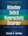 Attention-Deficit Hyperactivity Disorder: A Handbook for Diagnosis and Treatment by Russell A. Barkley