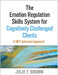 The Emotion Regulation Skills System for Cognitively Challenged Clients: A Dbt(r) -Informed Approach by Julie F. Brown
