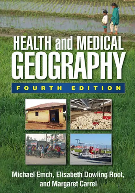 Health and Medical Geography by Michael Emch
