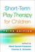 Short-Term Play Therapy for Children by Heidi Gerard Kaduson