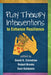 Play Therapy Interventions to Enhance Resilience by David A. Crenshaw