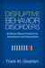 Disruptive Behavior Disorders: Evidence-Based Practice for Assessment and Intervention by Frank M. Gresham
