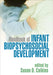 Handbook of Infant Biopsychosocial Development by Susan D. Calkins