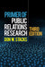 Primer of Public Relations Research by Stacks, Don W.