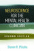 Neuroscience for the Mental Health Clinician by Steven R. Pliszka