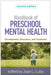 Handbook of Preschool Mental Health: Development, Disorders, and Treatment by Joan L. Luby
