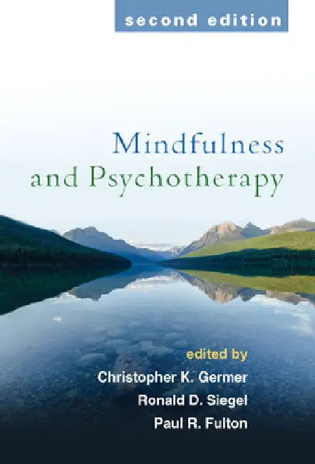 Mindfulness and Psychotherapy by Christopher Germer