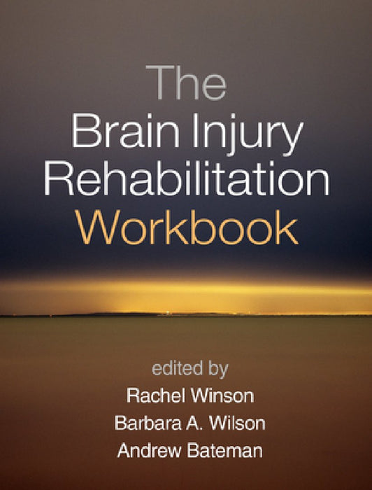 The Brain Injury Rehabilitation Workbook