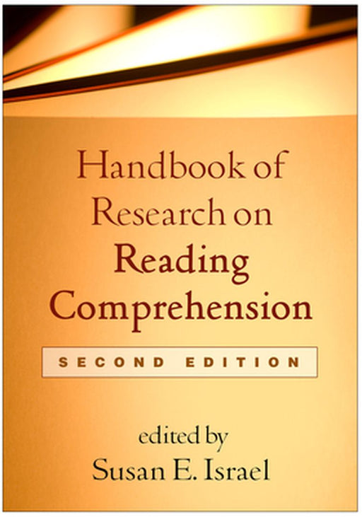Handbook of Research on Reading Comprehension by Susan E. Israel