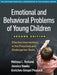 Emotional and Behavioral Problems of Young Children: Effective Interventions in the Preschool and Kindergarten Years by Melissa L. Holland