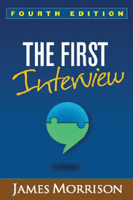 The First Interview, Fourth Edition by James Morrison