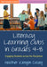 Literacy Learning Clubs in Grades 4-8: Engaging Students Across the Disciplines by Heather Kenyon Casey
