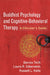 Buddhist Psychology and Cognitive-Behavioral Therapy: A Clinician's Guide by Dennis Tirch
