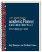 The Work-Smart Academic Planner, Revised Edition: Write It Down, Get It Done by Peg Dawson