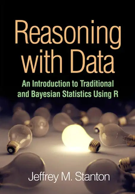 REASONING WITH DATA by Jeffrey.M.Stanton