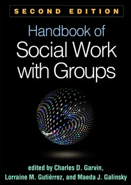 Handbook of Social Work with Groups by Charles D. Garvin