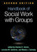 Handbook of Social Work with Groups by Charles D. Garvin