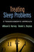 Treating Sleep Problems: A Transdiagnostic Approach by Allison G. Harvey