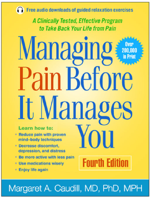 Managing Pain Before It Manages You by Margaret A. Caudill, Herbert Benson
