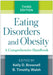 Eating Disorders and Obesity: A Comprehensive Handbook by Kelly D. Brownell