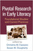Pivotal Research in Early Literacy: Foundational Studies and Current Practices by Christina M. Cassano