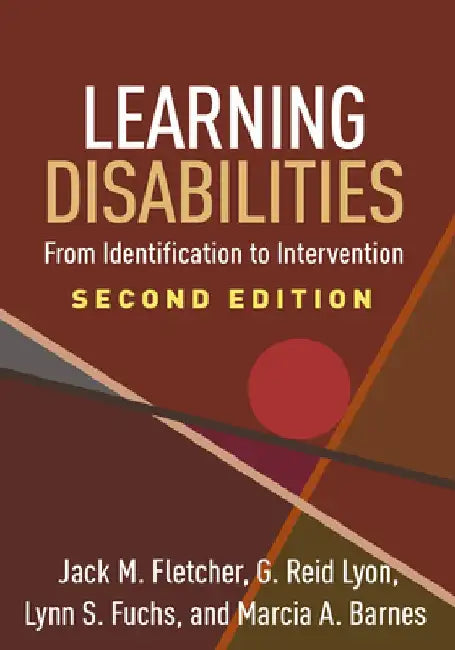 Learning Disabilities, Second Edition: From Identification to Intervention by Jack M. Fletcher