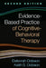 Evidence-Based Practice of Cognitive-Behavioral Therapy, Second Edition by Deborah Dobson