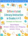 Differentiated Literacy Instruction in Grades 4 and 5, Second Edition: Strategies and Resources by Sharon Walpole