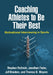Coaching Athletes to Be Their Best: Motivational Interviewing in Sports by Stephen Rollnick