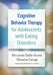 Cognitive Behavior Therapy for Adolescents with Eating Disorders by Riccardo Dalle Grave