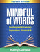 Mindful of Words: Spelling and Vocabulary Explorations, Grades 4-8 by Kathy Ganske