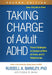 Taking Charge of Adult Adhd, Second Edition: Proven Strategies to Succeed at Work, at Home, and in Relationships by Russell A. Barkley