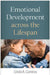 Emotional Development Across the Lifespan by Linda A. Camras