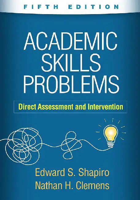 Academic Skills Problems Fifth Edition by Shapiro, Edward S.