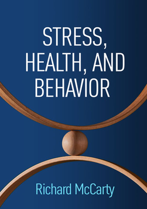Stress Health and Behavior by McCarty, Richard