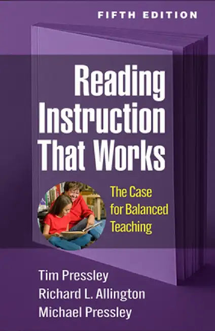 Reading Instruction That Works Fifth Edition by Pressley, Tim
