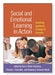 Social and Emotional Learning in Action: Creating Systemic Change in Schools by Sara E. Rimm-Kaufman