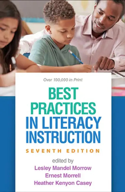 Best Practices in Literacy Instruction by Lesley Mandel Morrow