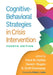 Cognitive-Behavioral Strategies in Crisis Intervention by Frank M. Dattilio