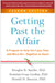 Getting Past the Affair: A Program to Help You Cope, Heal, and Move On--Together or Apart by Douglas K. Snyder, Kristina Coop Gordon, Donald H. Baucom