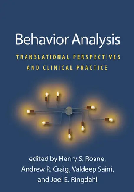 Behavior Analysis: Translational Perspectives and Clinical Practice by Henry S. RoAne