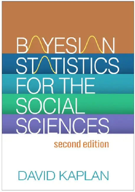 Bayesian Statistics for the Social Sciences by David Kaplan
